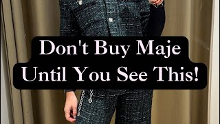 Dont Buy Maje Until You Watch This