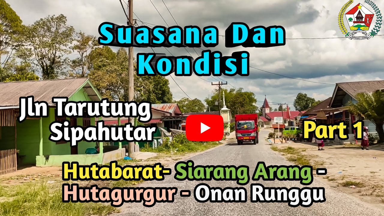 🔴Suasana dan Kondisi Jalan Hutabarat Tarutung - Sipahutar ‼️ Part I..