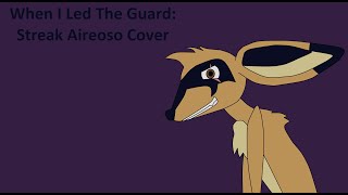 When I Led The Guard: The Lion Guard (Cover by Streak Aireoso)