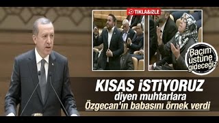 Cumhurbaşkanı Erdoğan Konuşurken Muhtardan Özgecan Tepkisi!