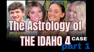 THE ASTROLOGY OF THE IDAHO 4 MURDERS - ASTROLOGICAL READING #astrology #astro #youtube #news