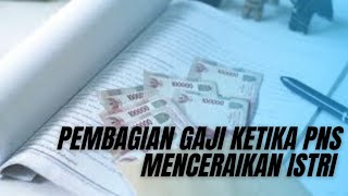 Pembagian gaji pns ketika Bercerai