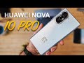 HUAWEI NOVA 10 PRO ОБЗОР, РАСПАКОВКА, ТЕСТ КАМЕРЫ | ХУАВЕЙ НОВА 10 ПРО