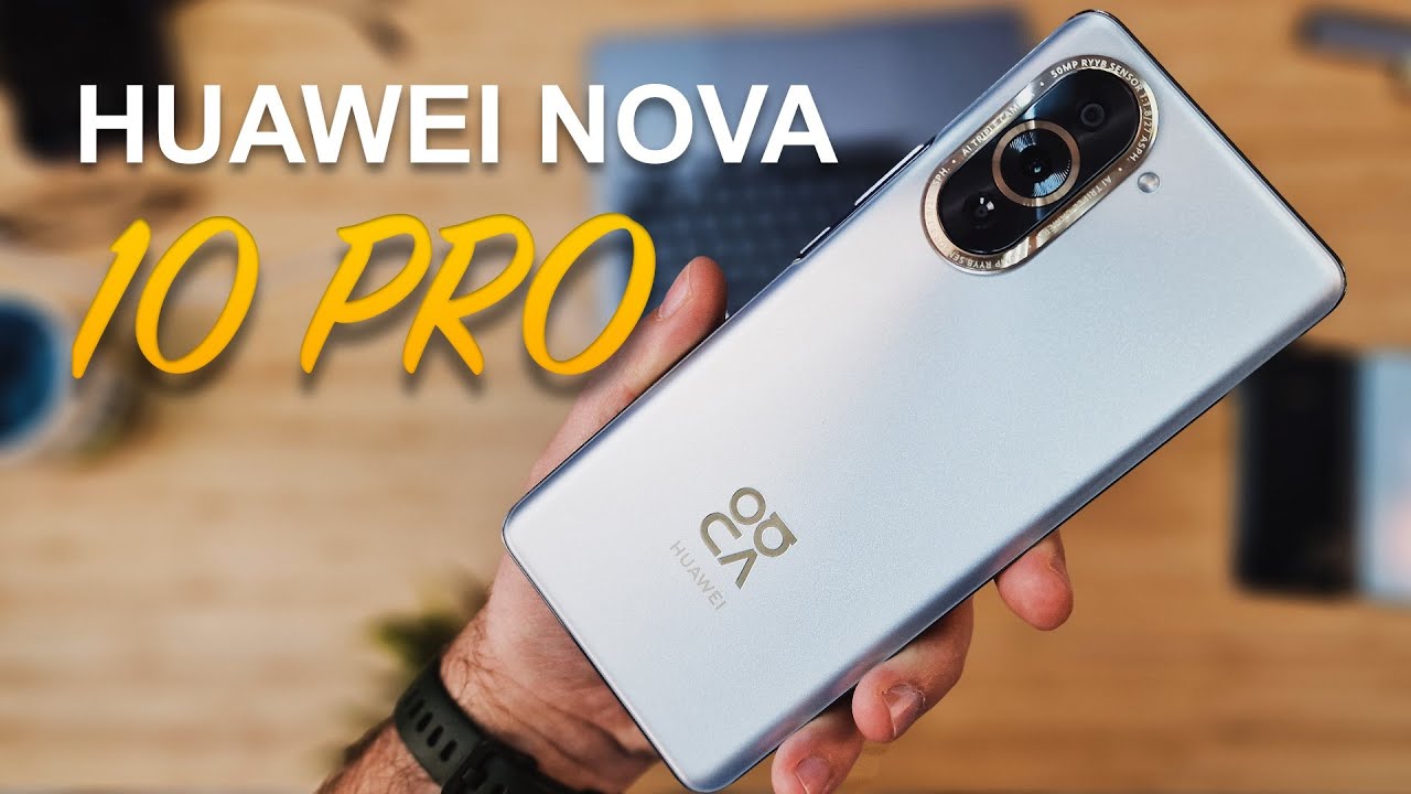 HUAWEI NOVA 10 PRO ОБЗОР, РАСПАКОВКА, ТЕСТ КАМЕРЫ | ХУАВЕЙ НОВА 10 ПРО ...