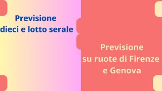 Previsione dieci e lotto serale  Previsione ruote di Firenze e Genova by Il lotto di Dea 598 views 13 days ago 1 minute, 19 seconds