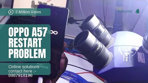 OPPO A57 Restart problam || All In One Solution