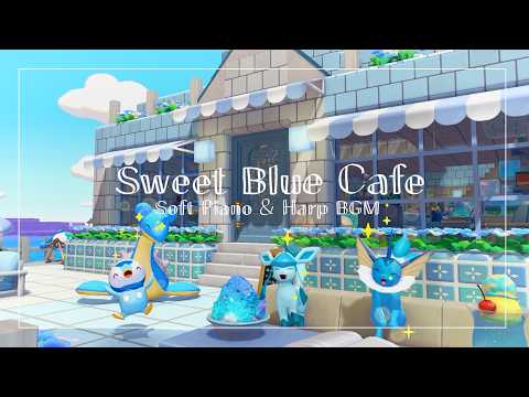 【PokémonPokopia BGM】Take a break at a cozy, light blue café 🩵☕ | Piano & Harp BGM