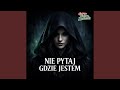 Nie pytaj gdzie jestem