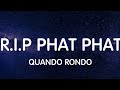 Quando Rondo - R.I.P Phat Phat (Lyrics) New Song