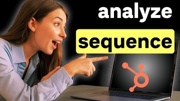 How to Analyze Sequence Enrollment and Performance Data in Hubspot