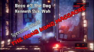 The hong kong massacre ps4 | speedrun 09s29 boss #3 dog kenneth
suk-wah