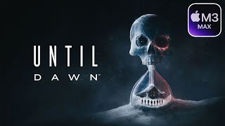 Until Dawn on Mac! - First Impressions - 15 Minutes of Gameplay - CrossOver Preview + GPTK 2.0b3