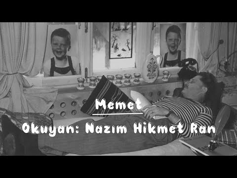 Nazım Hikmet'in Memet Şiiri - Kendi Sesinde