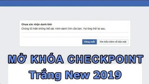 Hướng Dẫn Unlock CheckPoint Trắng Mới Nhất 2019
