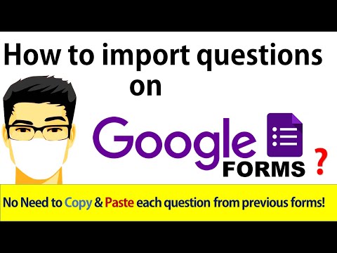 Import Questions from previous to new Google Forms? How to combine Quizzes, Tests on Google Forms