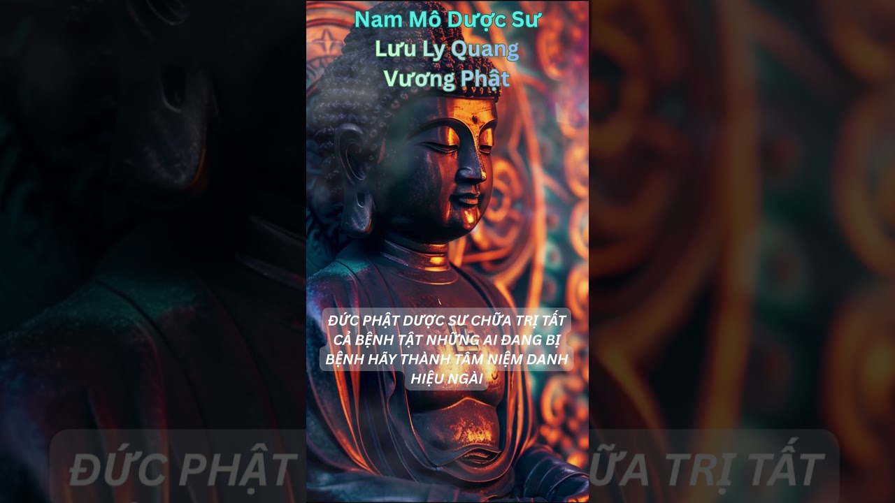 Ch&uacute; Dược Sư &ndash; Chữa L&agrave;nh Th&acirc;n T&acirc;m, Ti&ecirc;u Trừ Bệnh Nghiệp, Tăng Trưởng Phước L&agrave;nh #chuduocsutiengphan