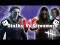 Stalky Boi Vs Twitch Streamers! - Dead By Daylight Myers Gameplay