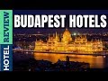 ✅Budapest Hotels: Best Budapest Hotels [Under $100]