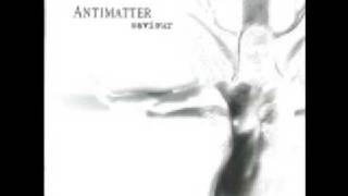 Miniatura de vídeo de "Antimatter - Angelic"