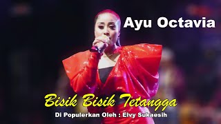 Bisik Bisik Tetangga I Ayu Octavia I KMS PRODUCTION