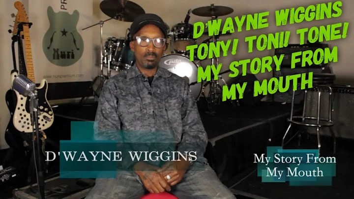 D'WAYNE WIGGINS OF TONY! TONI! TONE! Part 1 - MY S...