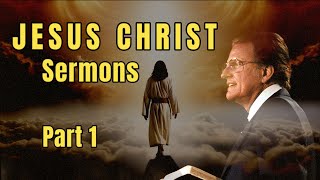 Jesus Christ sermons series Part 1  Billy Graham  #BillyGraham #God #Jesus #Christ