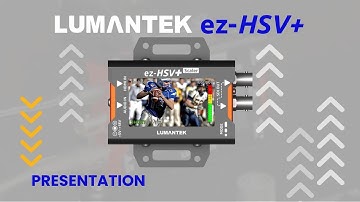 LUNANTEK ez-HSV+ | HDMI to 3G-SDI Converter with Scaler | Presentation