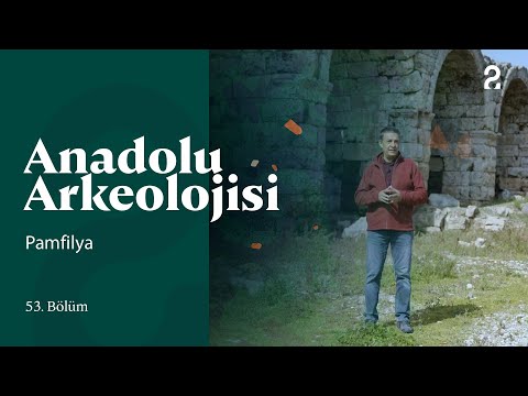 Anadolu Arkeolojisi | Pamfilya | 53. Bölüm @trt2