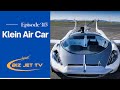 The Klein Air Car- Biz Jet TV Episode #315