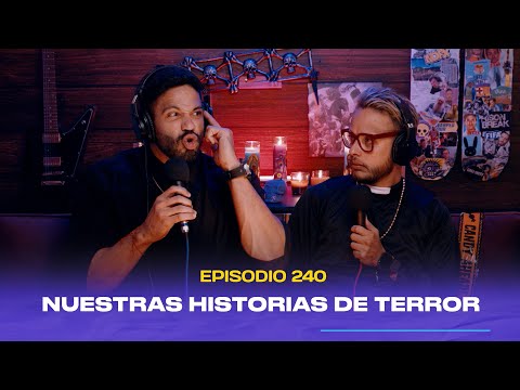 Ep. 240 - Nuestras historias de terror (feat. Roberto TV y Richard Encanto)