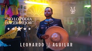 Leonardo Aguilar - No Lo Podía Hacer Mejor (Video Oficial) chords