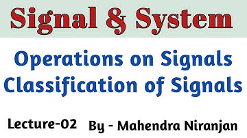 Signal & System | Lec-02 | Operations on signals | Classification of signals | Target IES