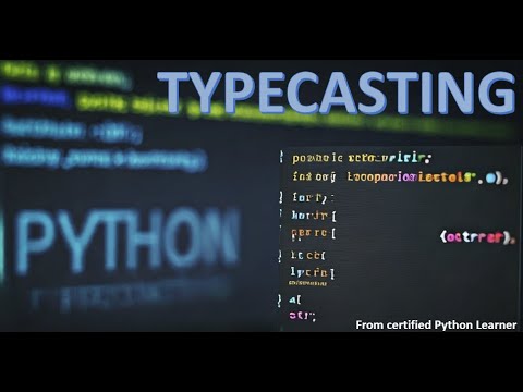 LEARN TYPECASTING IN PYTHON - YouTube