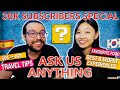 Ask Me Anything | 30K Subscribers Special Q&amp;A Session