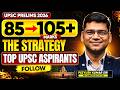 Crack UPSC Prelims 2026 with 85 to 105+ Marks 🔥 | Winning Strategy of Top Aspirants | Peeyush Sir