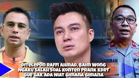 New!Ditelepon Raffi Ahmad,Baim Wong Ngaku Salah soal Konten Prank KDRT Gue GakAda Niat Gimana gimana