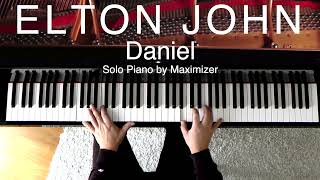 Video thumbnail of "Elton John - Daniel - Solo Piano by Maximizer"