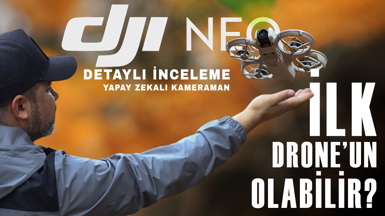 Cep Boyutunda Profesyonel Drone - Dji Neo En Detaylı İnceleme - Uzun Kullanım