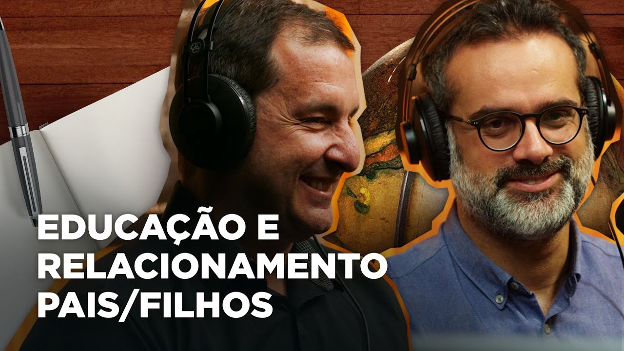 EDUCAÇÃO FAMILIAR | Conversa Paralela – [Marcello Danucalov e Silvio Medeiros]