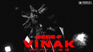 Vinak - Bede F ( Official Music Video )