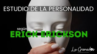 EL PENSAMIENTO | ERICK ERICKSON | TEORÍAS PSICODINÁMICAS