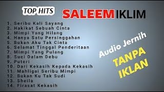 Full Album Saleem Iklim Malaysia - Lagu Malaysia Lama Populer l Tanpa Iklan