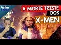 FÊNIX NEGRA, A MORTE DOS X-MEN DA FOX