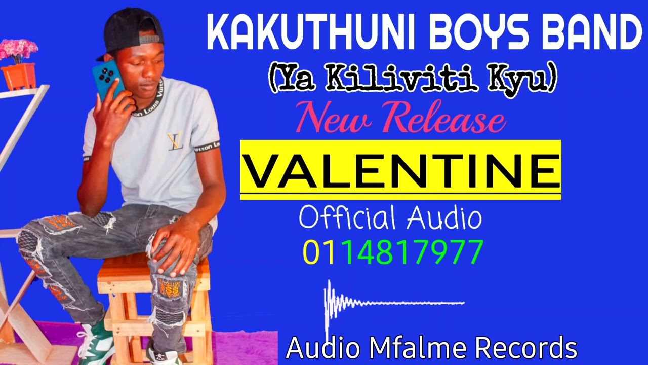 Valentine by Kakuthuni Boys Band 