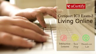 Certiport IC3 Exam-3 Complete (Course & labs)