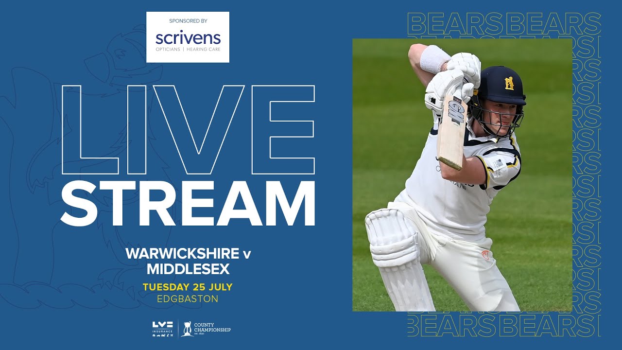 🔴 LIVE Warwickshire v Middlesex County Championship Day One