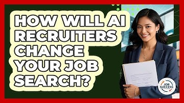 How Will AI Recruiters Change Your Job Search? - Job Success Network