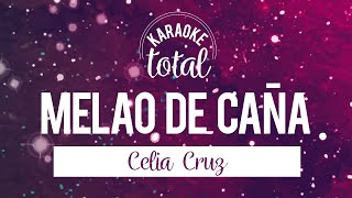 Melao de Caña - Celia Cruz - Karaoke sin Coros