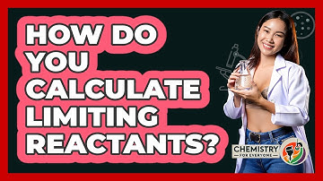 How Do You Calculate Limiting Reactants? - Chemistry For Everyone