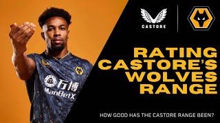 Rating Castore’s Wolves Range - 21/22